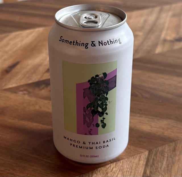Something & Nothing Soda.